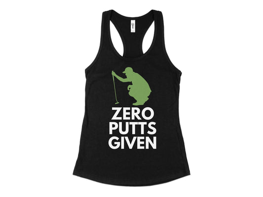 Funny Golfer Gifts  Womens Tank Top XS / Black Zero Putts Given Golf Womans Tank Top