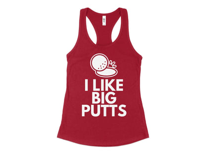 Funny Golfer Gifts  Womens Tank Top XS / Cardinal I Like Big Putts Golf Womans Tank Top