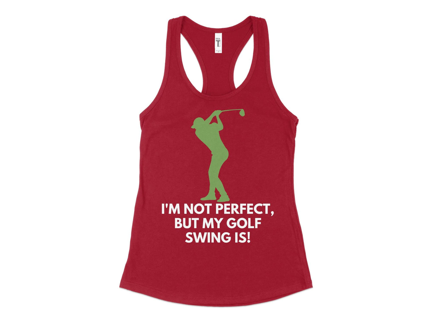 Funny Golfer Gifts  Womens Tank Top XS / Cardinal Im Not Perfect But My Golf Swing Is Golf Womans Tank Top