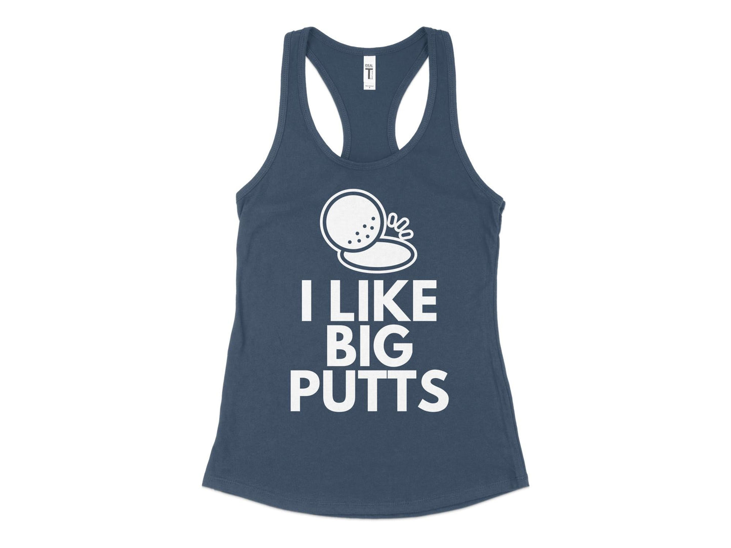 Funny Golfer Gifts  Womens Tank Top XS / Indigo I Like Big Putts Golf Womans Tank Top