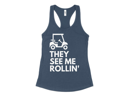 Funny Golfer Gifts  Womens Tank Top XS / Indigo They See Me Rollin Golf Womans Tank Top