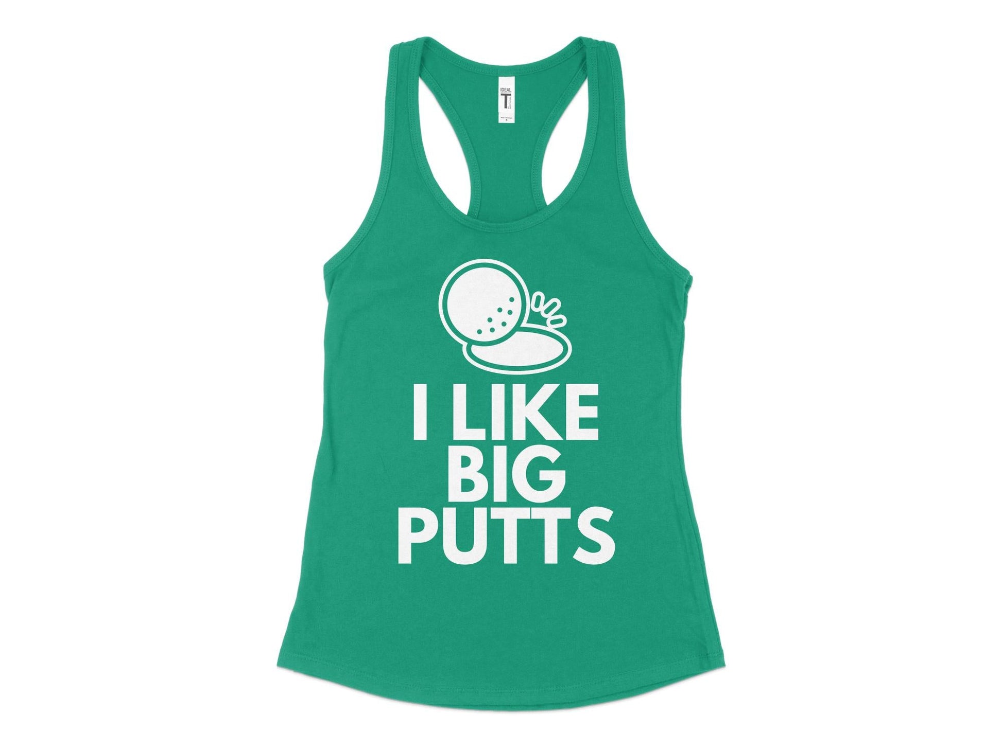 Funny Golfer Gifts  Womens Tank Top XS / Kelly Green I Like Big Putts Golf Womans Tank Top