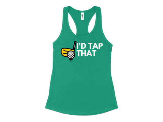 Funny Golfer Gifts  Womens Tank Top XS / Kelly Green Id Tap That Golf Womans Tank Top