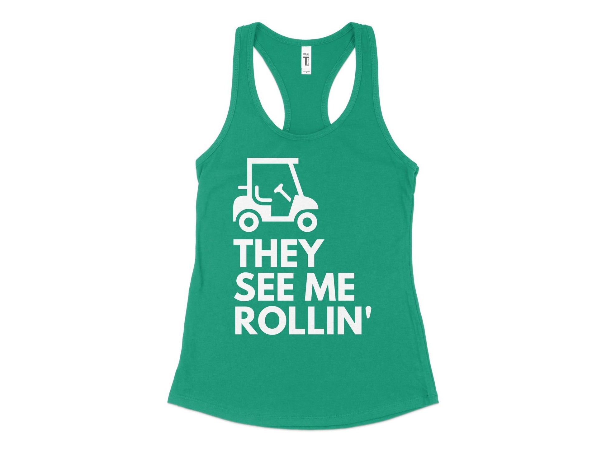 Funny Golfer Gifts  Womens Tank Top XS / Kelly Green They See Me Rollin Golf Womans Tank Top