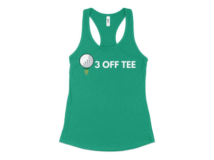 Funny Golfer Gifts  Womens Tank Top XS / Kelly Green Three Off Tee Golf Womans Tank Top