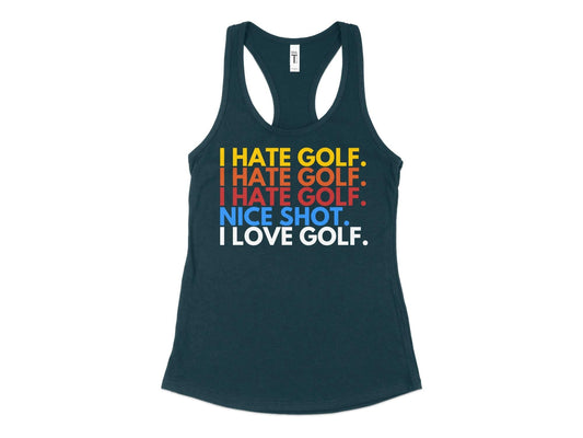 Funny Golfer Gifts  Womens Tank Top XS / Midnight Navy I Hate Golf I Love Golf Golf Womans Tank Top