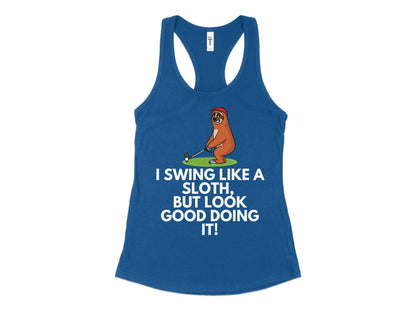 Funny Golfer Gifts  Womens Tank Top XS / Royal I Swing Like a Sloth Golf Womans Tank Top