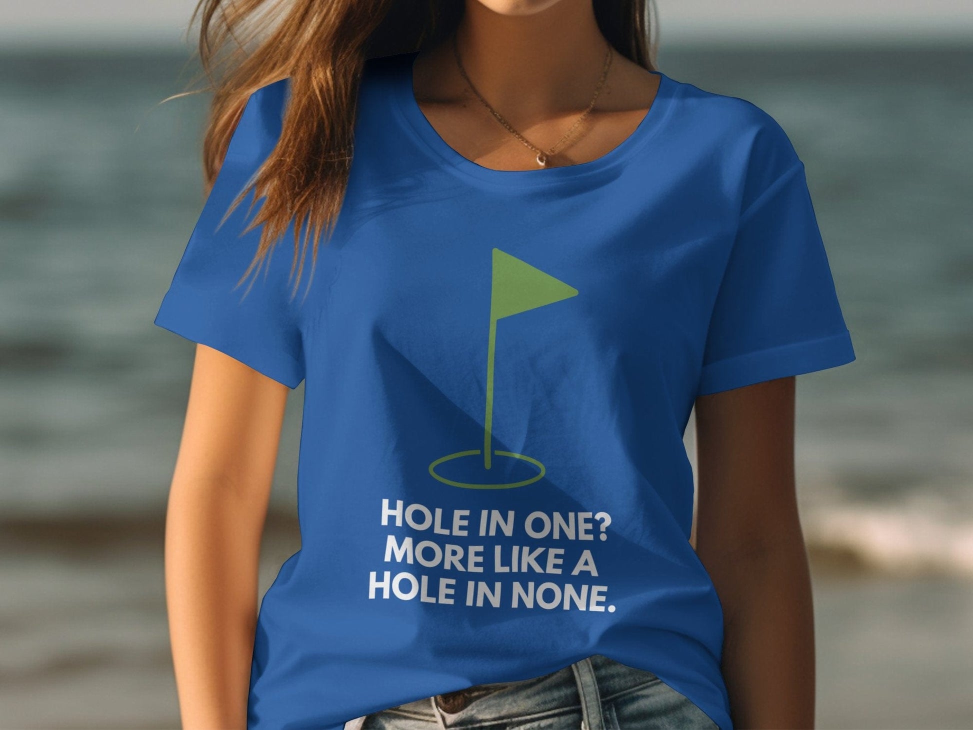 Funny Golfer Gifts  Womens TShirt Hole In One More Like A Hole In None Golf Womans T-Shirt