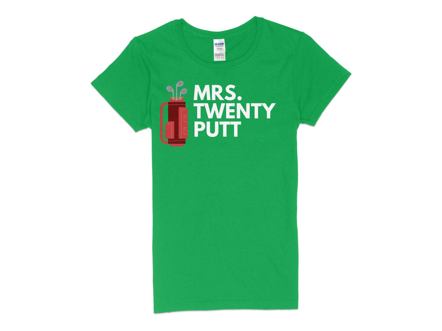 Funny Golfer Gifts  Womens TShirt S / Irish Green Mrs Twenty Putt Golf Womans T-Shirt