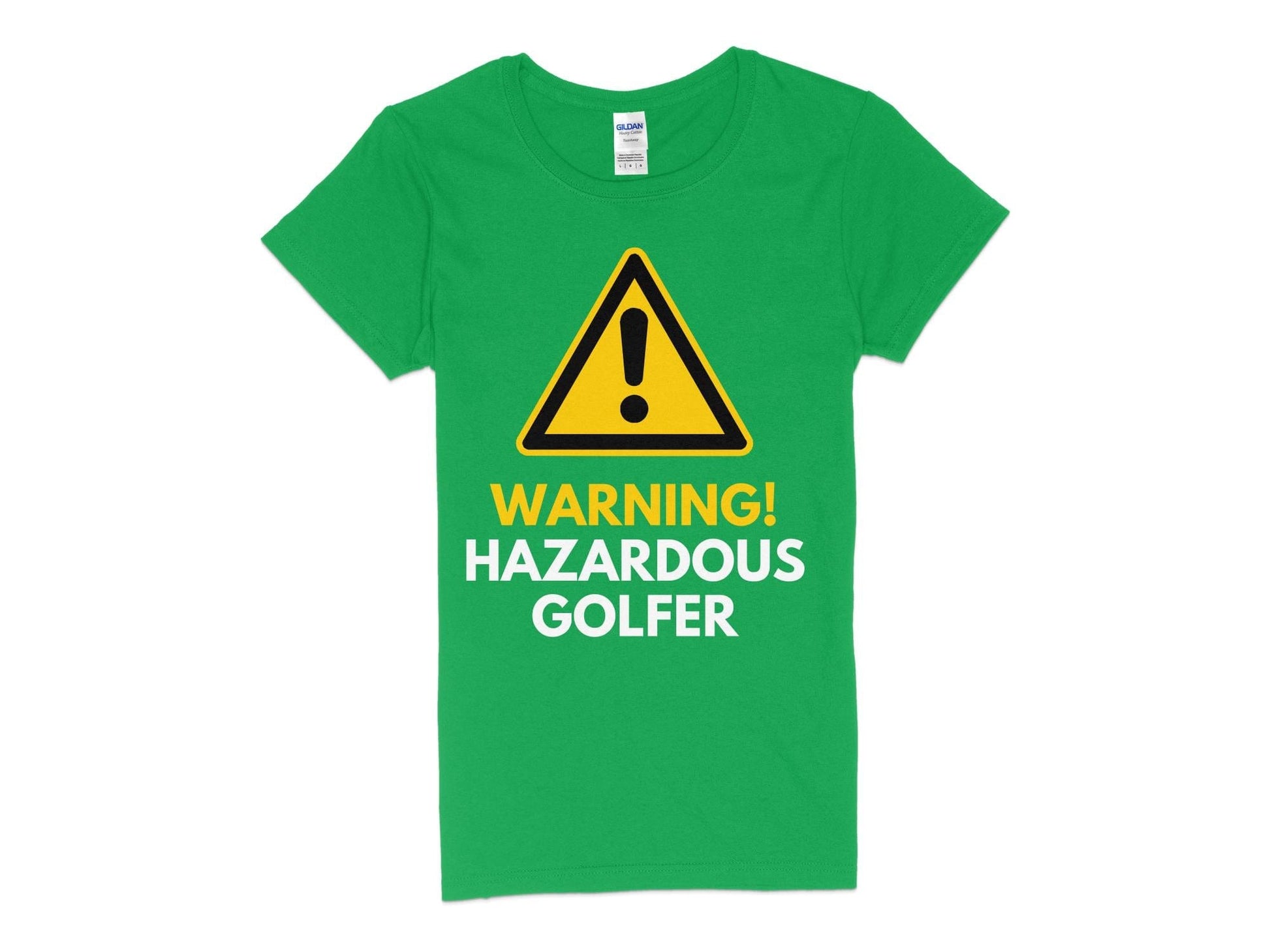 Funny Golfer Gifts  Womens TShirt S / Irish Green Warning Hazardous Golfer Golf Womans