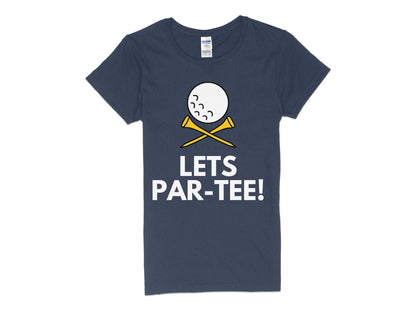 Funny Golfer Gifts  Womens TShirt S / Navy Lets Par-tee Golf Womans T-Shirt