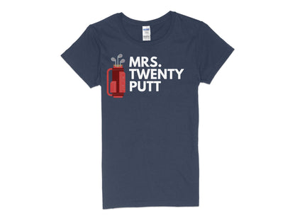 Funny Golfer Gifts  Womens TShirt S / Navy Mrs Twenty Putt Golf Womans T-Shirt