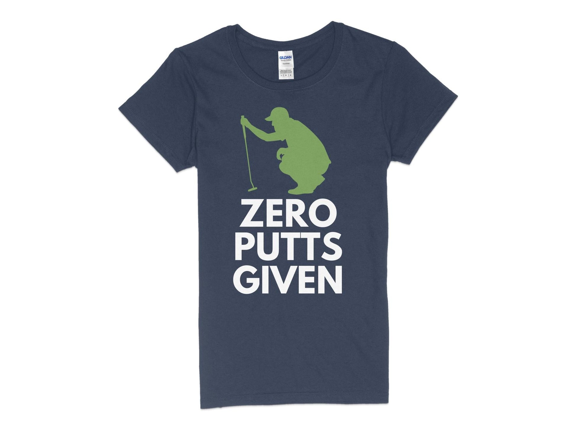 Funny Golfer Gifts  Womens TShirt S / Navy Zero Putts Given Golf Womans T-Shirt