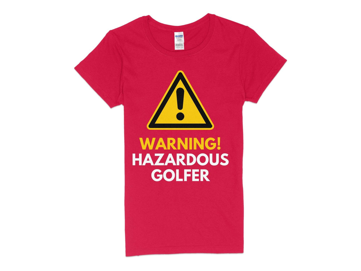 Funny Golfer Gifts  Womens TShirt S / Red Warning Hazardous Golfer Golf Womans